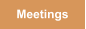 Meetings