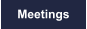 Meetings